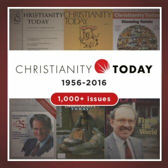 Christianity Today (1956–2016) (1,000+ issues)