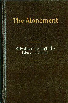 The Atonement: Salvation Through the Blood of Christ