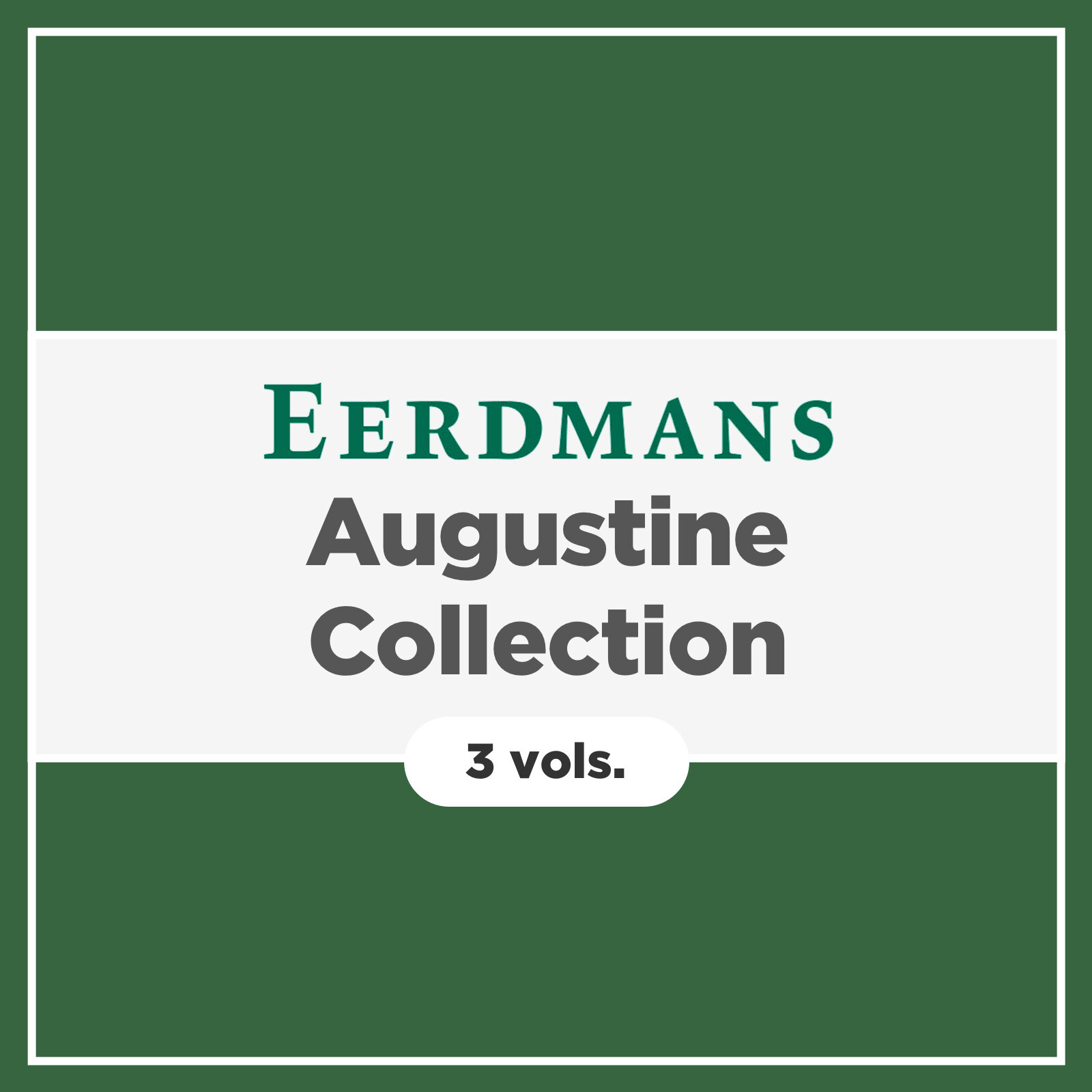 Eerdmans Augustine Collection (3 vols.)