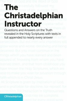 The Christadelphian Instructor