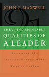 The 21 Indispensable Qualities of a Leader