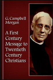 A First Century Message to Twentieth Century Christians