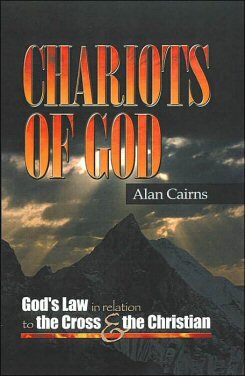 Chariots of God: God's Law in Relation to the Cross and the Christian