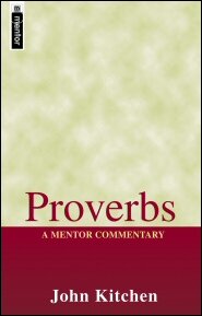 Mentor Commentary: Proverbs