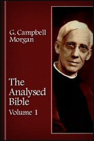 The Analyzed Bible, Volume 1: Genesis to Esther