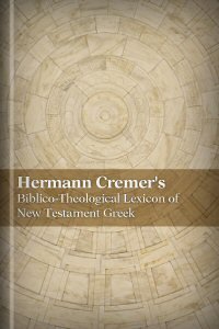 Biblico-Theological Lexicon of New Testament Greek