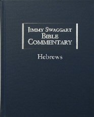 Jimmy Swaggart Bible Commentary: Hebrews