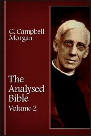 The Analyzed Bible, Volume 2: Job to Malachi