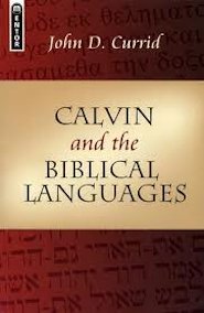 Calvin and the Biblical Languages
