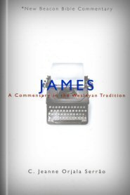 James: A Commentary in the Wesleyan Tradition