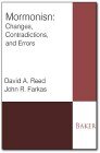Mormonism: Changes, Contradictions, and Errors