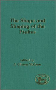 Shape and Shaping of the Psalter