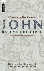 John, Beloved Disciple: A Survey of his Theology