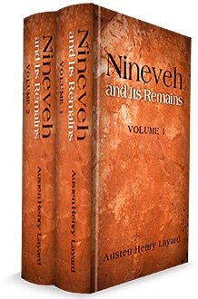 Nineveh and Its Remains (2 vols.)