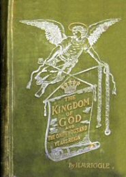 The Kingdom of God and the One Thousand Years Reign