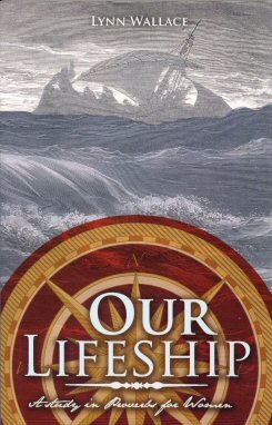 Our Lifeship: A Study in Proverbs for Women