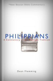 Philippians: A Commentary in the Wesleyan Tradition