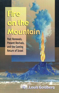 Fire on the Mountain: Past Renewals, Present Revivals, and the Coming Return of Israel
