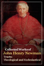 Tracts: Theological and Ecclesiastical