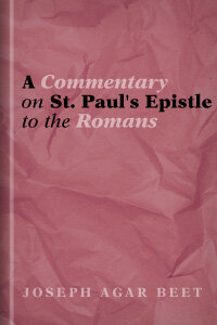 A Commentary on St. Paul's Epistle to the Romans