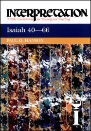 Interpretation: A Bible Commentary for Teaching and Preaching Isaiah: Chapters 40-66
