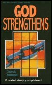 God Strengthens: Ezekiel Simply Explained (Welwyn Commentary Series | WCS)