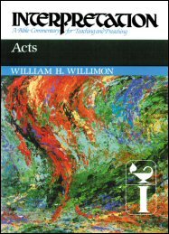 Acts (Interpretation: A Bible Commentary for Teaching and Preaching)