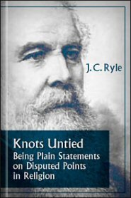 Knots Untied: Being Plain Statements on Disputed Points in Religion