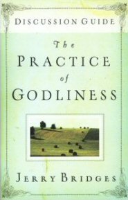 The Practice of Godliness Discussion Guide