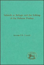 Yahweh as Refuge and the Editing of the Hebrew Psalter