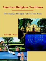 American Religious Traditions: The Shaping of Religion in the United States