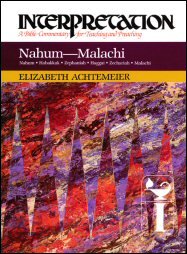 Interpretation: A Bible Commentary for Teaching and Preaching Nahum to Malachi