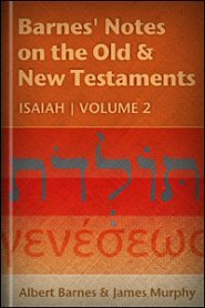 Barnes' Notes: Isaiah, vol. 2