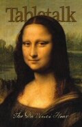 Tabletalk Magazine, May 2006: The Da Vinci Hoax