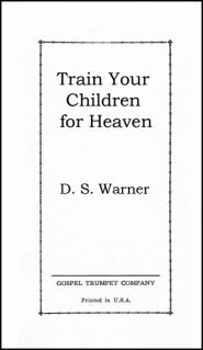 Train Your Children for Heaven