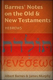 Barnes' Notes: Hebrews
