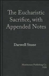 The Eucharistic Sacrifice, with Appended Notes