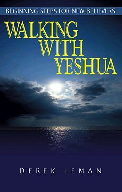 Walking with Yeshua: Beginning Steps for New Believers