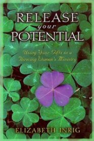 Release Your Potential: Using Your Gifts in a Thriving Women’s Ministry