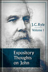 Expository Thoughts on John, vol. 1