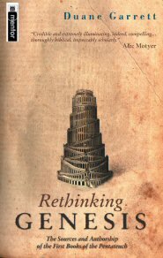 Rethinking Genesis: The Sources and Authorship of the First Book of the Pentateuch