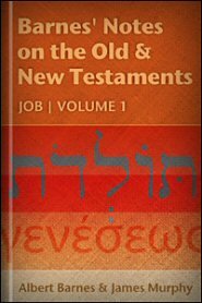 Barnes' Notes: Job, vol. 1