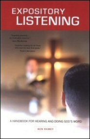 Expository Listening: A Practical Handbook for Hearing and Doing God’s Word