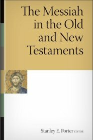 The Messiah in the Old and New Testaments