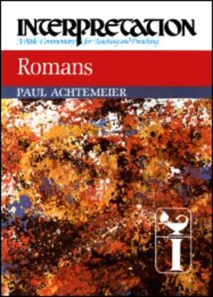 Romans (Interpretation: A Bible Commentary for Teaching and Preaching)