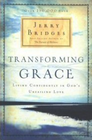 Transforming Grace: Living Confidently in God's Unfailing Love