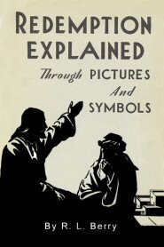 Redemption Explained through Pictures & Symbols