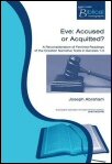 Eve: Accused or Acquitted? A Reconsideration of Feminist Readings of the Creation Narrative Texts in Genesis 1–3