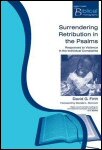 Surrendering Retribution in the Psalms: Responses to Violence in the Individual Complaints