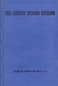 The Church Beyond Division